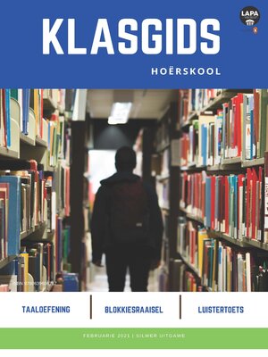 cover image of Klasgids Februarie 2021 Hoërskool Silwer